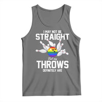 Funny LGBTQ Bowling Tank Top I May Not Be Straight But My Throws Are