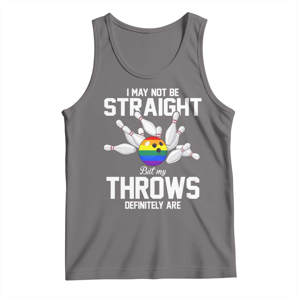 Funny LGBTQ Bowling Tank Top I May Not Be Straight But My Throws Are