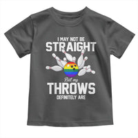 Funny LGBTQ Bowling Toddler T Shirt I May Not Be Straight But My Throws Are