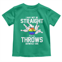 Funny LGBTQ Bowling Toddler T Shirt I May Not Be Straight But My Throws Are