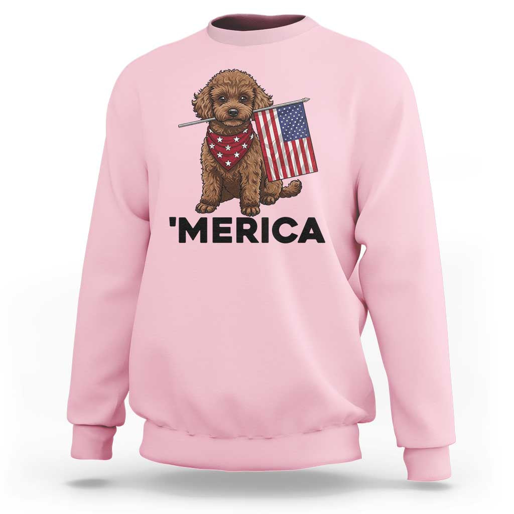 Patriotic Poodle Mom Dad Gift Sweatshirt Merica 4th Of July