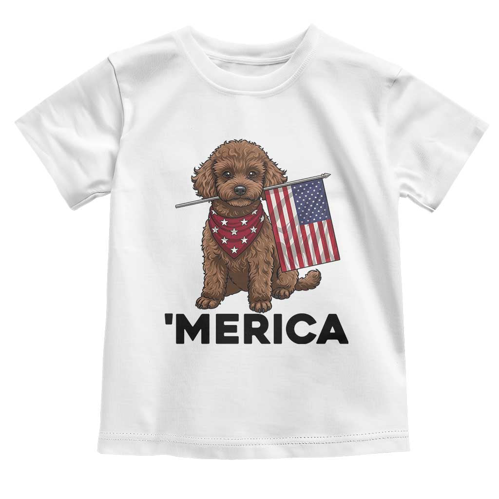 Patriotic Poodle Mom Dad Gift Toddler T Shirt Merica 4th Of July