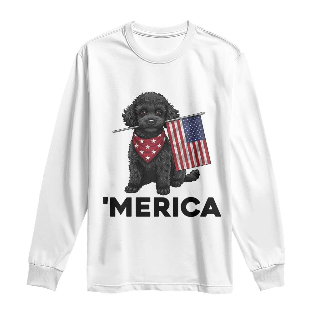 Merica Poodle Dog Lover Gift Long Sleeve Shirt Patriotic 4th Of July