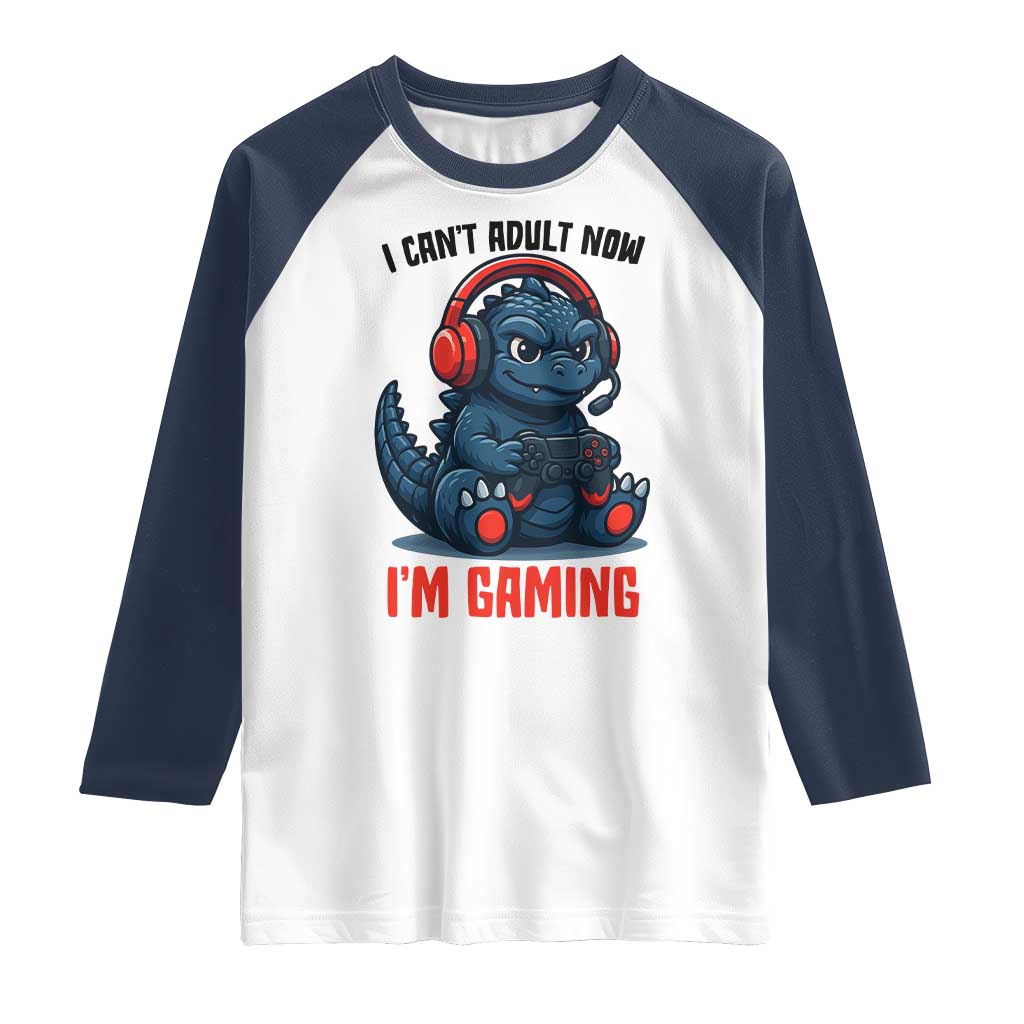 I Cant Adult Now Im Gaming Raglan Shirt Funny Monster Playing Video Game - Wonder Print Shop