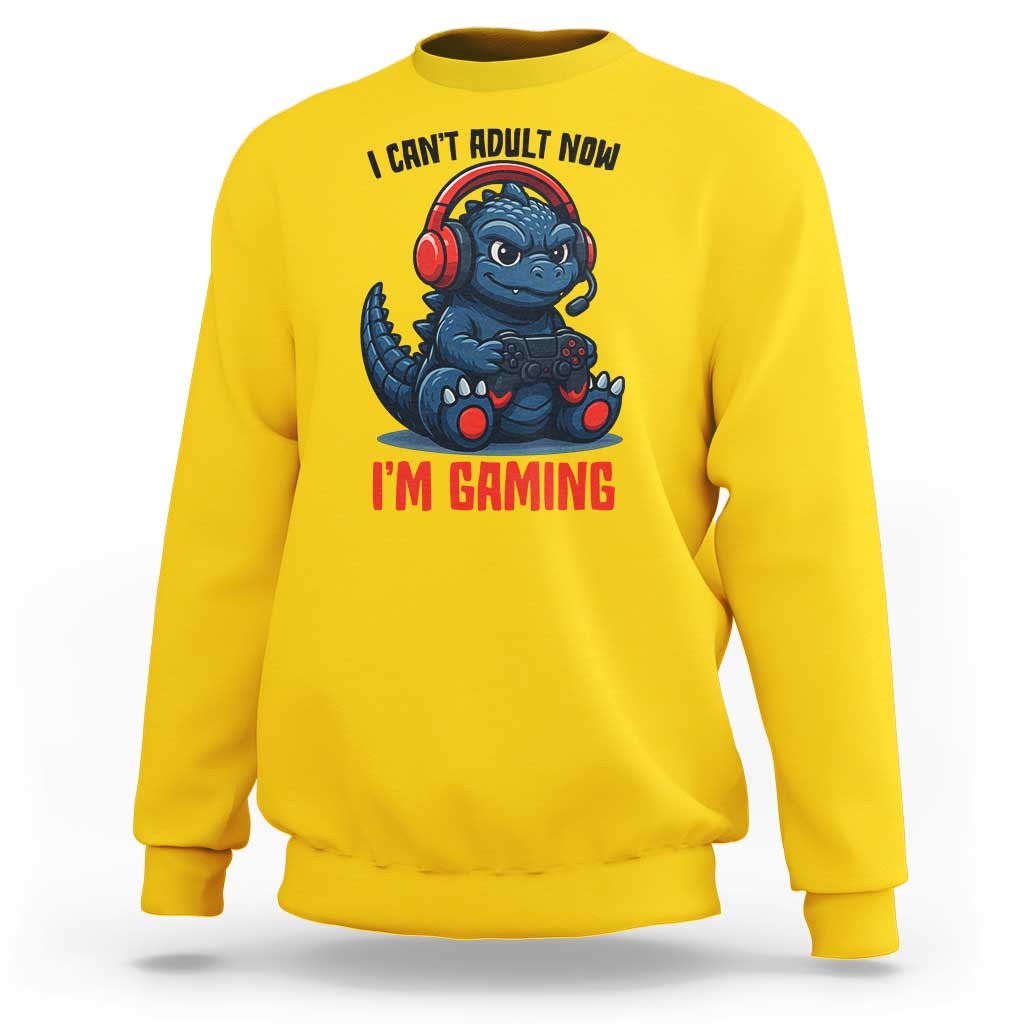 I Cant Adult Now Im Gaming Sweatshirt Funny Monster Playing Video Game - Wonder Print Shop