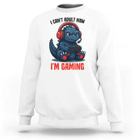 I Cant Adult Now Im Gaming Sweatshirt Funny Monster Playing Video Game - Wonder Print Shop