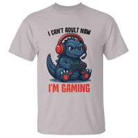 I Cant Adult Now Im Gaming T Shirt Funny Monster Playing Video Game - Wonder Print Shop
