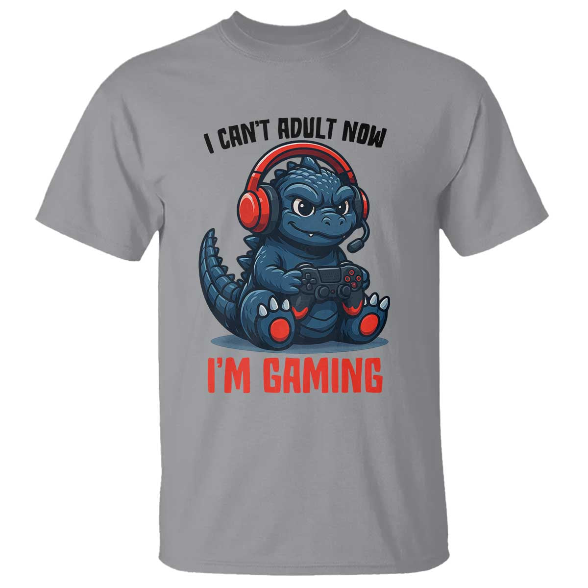 I Cant Adult Now Im Gaming T Shirt Funny Monster Playing Video Game - Wonder Print Shop