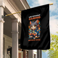 Funny Gamer Cat Garden Flag Life Without Gaming Is Nothing Good - Wonder Print Shop