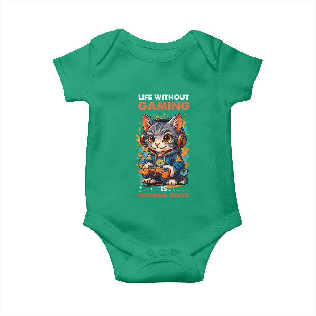 Funny Gamer Cat Baby Onesie Life Without Gaming Is Nothing Good - Wonder Print Shop