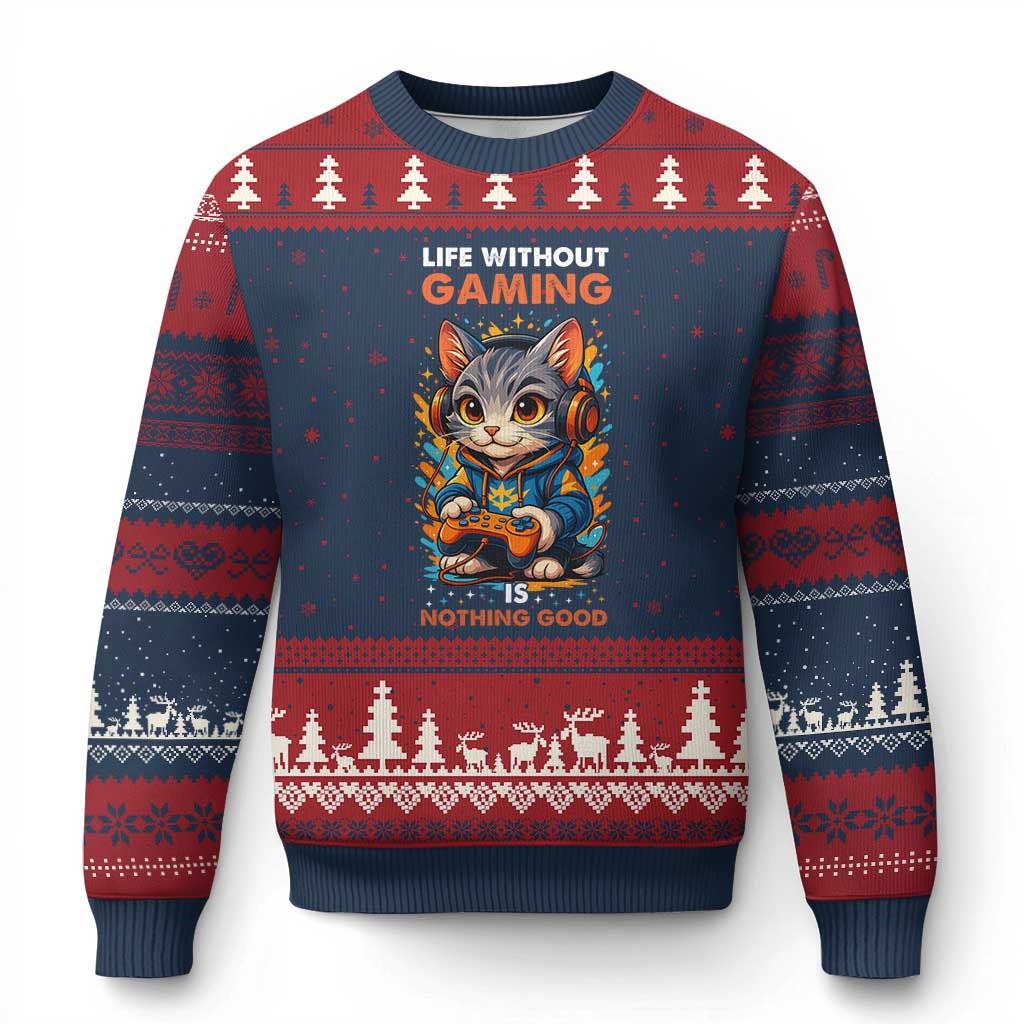 Funny Gamer Cat Ugly Christmas Sweater Life Without Gaming Is Nothing Good - Wonder Print Shop