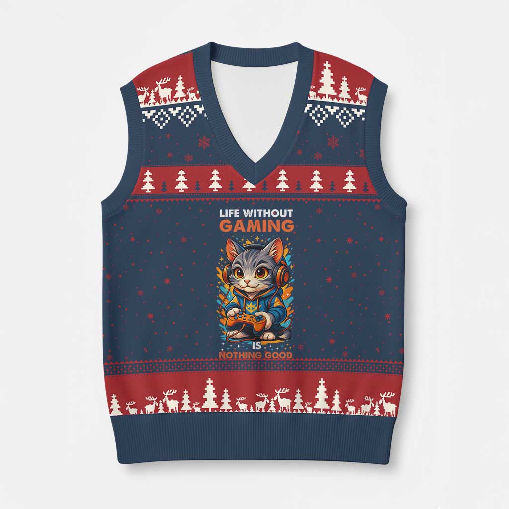 Funny Gamer Cat V-Neck Knit Sweater Vest Life Without Gaming Is Nothing Good - Wonder Print Shop