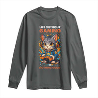 Funny Gamer Cat Long Sleeve Shirt Life Without Gaming Is Nothing Good - Wonder Print Shop