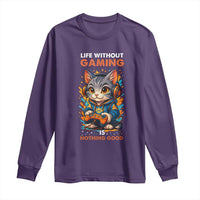 Funny Gamer Cat Long Sleeve Shirt Life Without Gaming Is Nothing Good - Wonder Print Shop