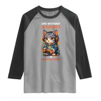 Funny Gamer Cat Raglan Shirt Life Without Gaming Is Nothing Good - Wonder Print Shop