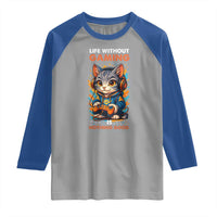 Funny Gamer Cat Raglan Shirt Life Without Gaming Is Nothing Good - Wonder Print Shop