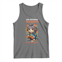 Funny Gamer Cat Tank Top Life Without Gaming Is Nothing Good - Wonder Print Shop