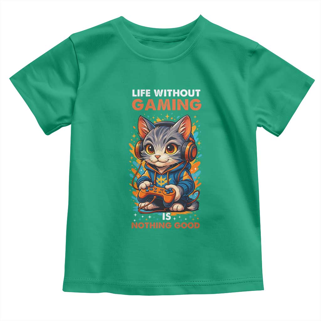 Funny Gamer Cat Toddler T Shirt Life Without Gaming Is Nothing Good - Wonder Print Shop