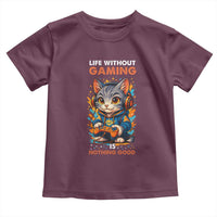 Funny Gamer Cat Toddler T Shirt Life Without Gaming Is Nothing Good - Wonder Print Shop