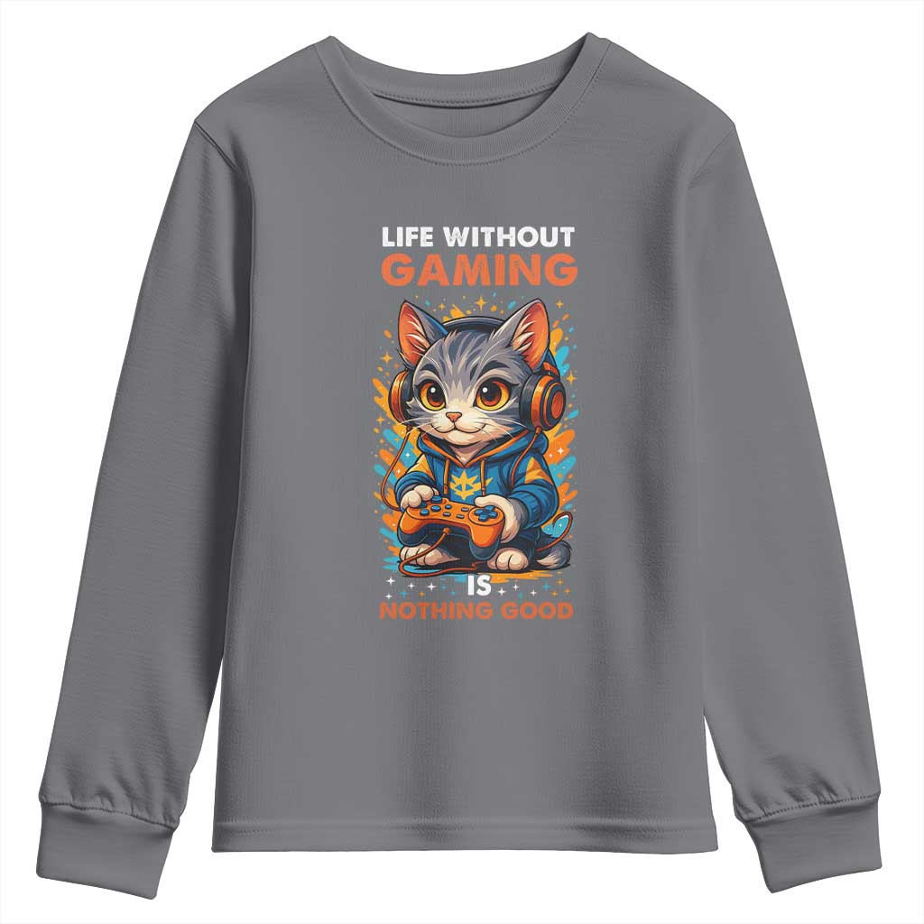 Funny Gamer Cat Youth Sweatshirt Life Without Gaming Is Nothing Good - Wonder Print Shop