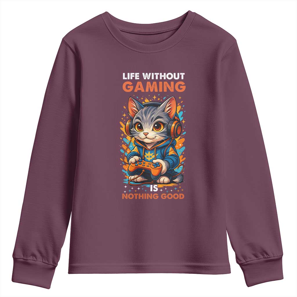Funny Gamer Cat Youth Sweatshirt Life Without Gaming Is Nothing Good - Wonder Print Shop
