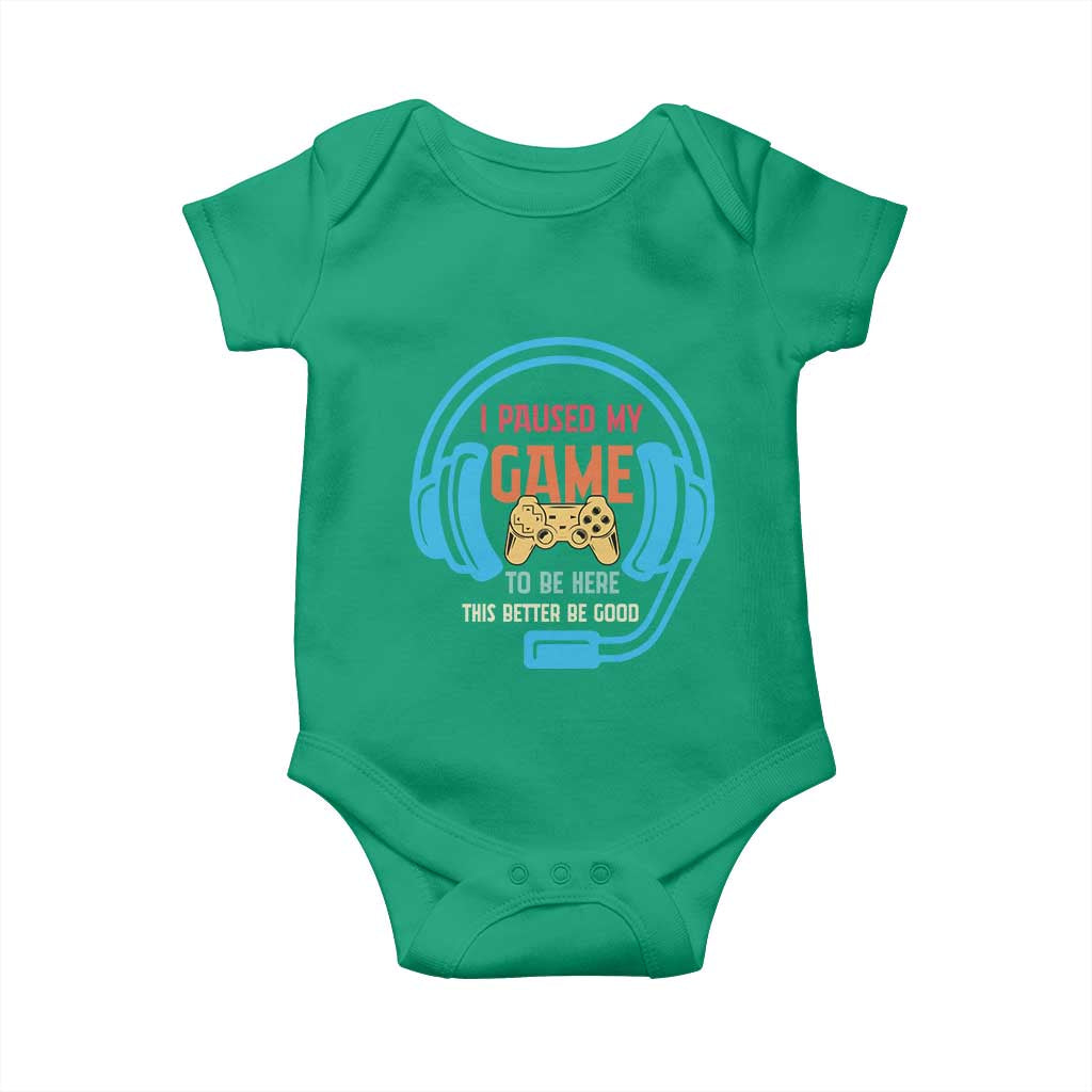 Funny Gamer Baby Onesie I Paused My Game To Be Here - Wonder Print Shop