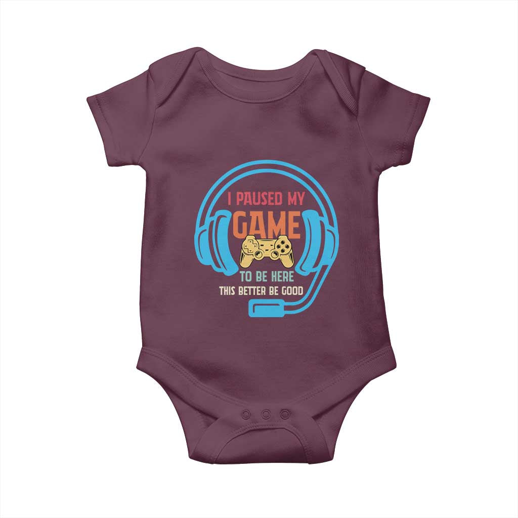 Funny Gamer Baby Onesie I Paused My Game To Be Here - Wonder Print Shop