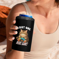 Just One More Game 4 in 1 Can Cooler Tumbler Funny Lazy Cat Playing Video Game