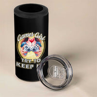 Im A Gamer Girl Try To Keep Up 4 in 1 Can Cooler Tumbler Funny Gaming Gift