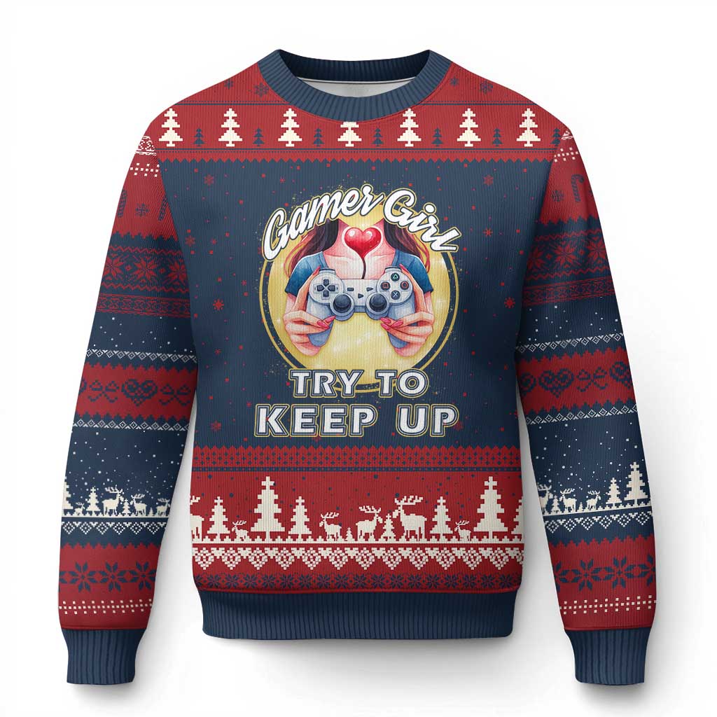 Im A Gamer Girl Try To Keep Up Ugly Christmas Sweater Funny Gaming Gift - Wonder Print Shop
