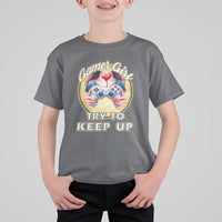 Im A Gamer Girl Try To Keep Up T Shirt For Kid Funny Gaming Gift - Wonder Print Shop