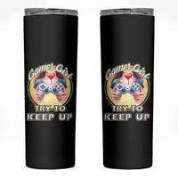 Im A Gamer Girl Try To Keep Up Skinny Tumbler Funny Gaming Gift