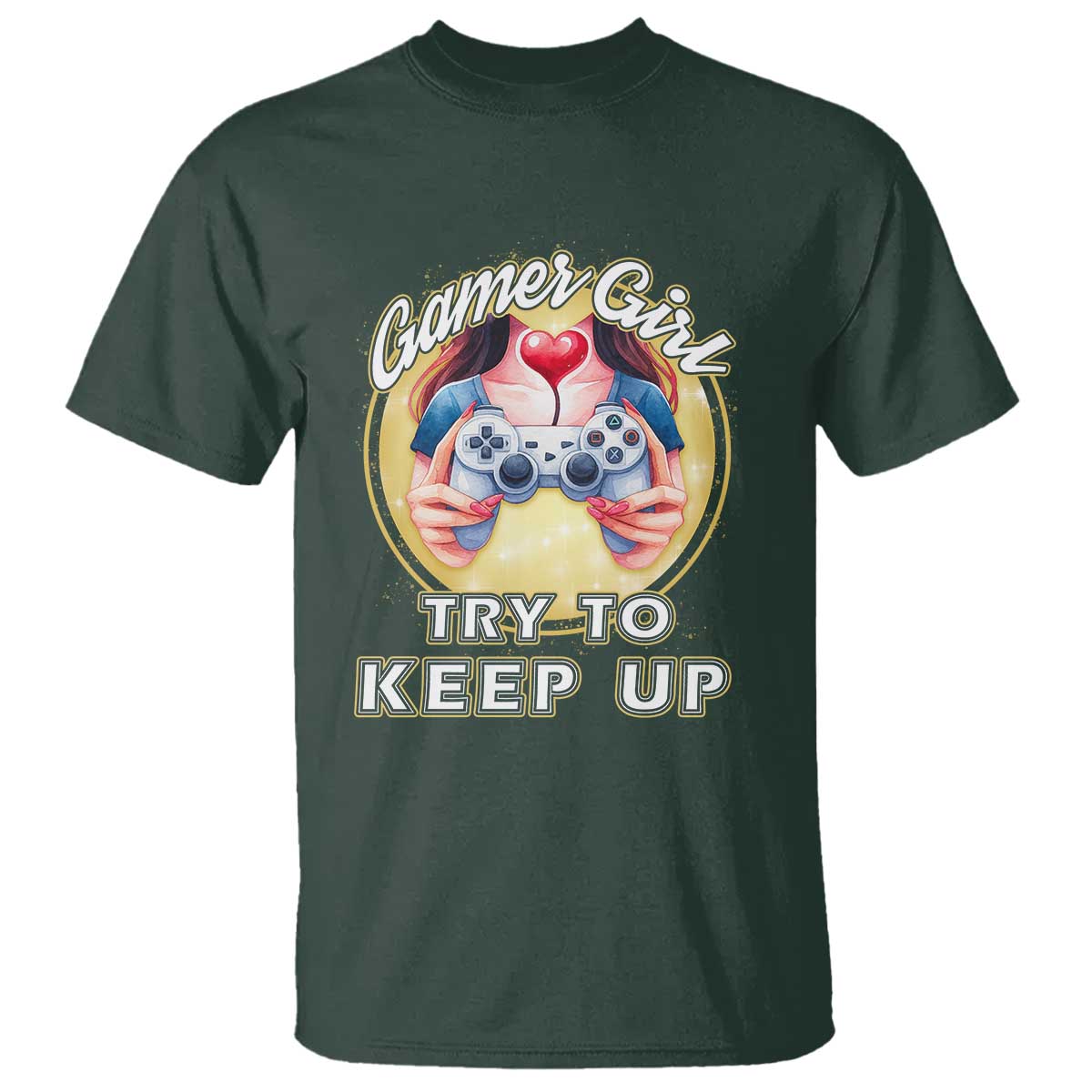 Im A Gamer Girl Try To Keep Up T Shirt Funny Gaming Gift - Wonder Print Shop