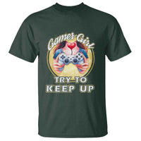 Im A Gamer Girl Try To Keep Up T Shirt Funny Gaming Gift - Wonder Print Shop