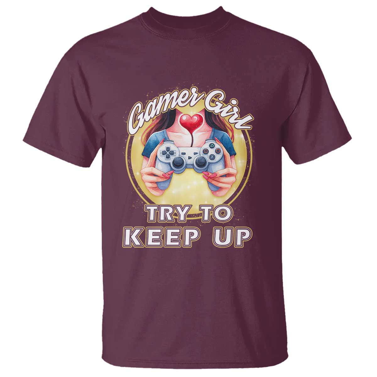 Im A Gamer Girl Try To Keep Up T Shirt Funny Gaming Gift - Wonder Print Shop