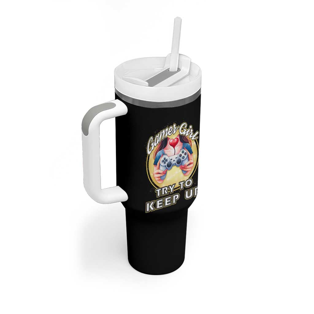 Im A Gamer Girl Try To Keep Up Tumbler With Handle Funny Gaming Gift