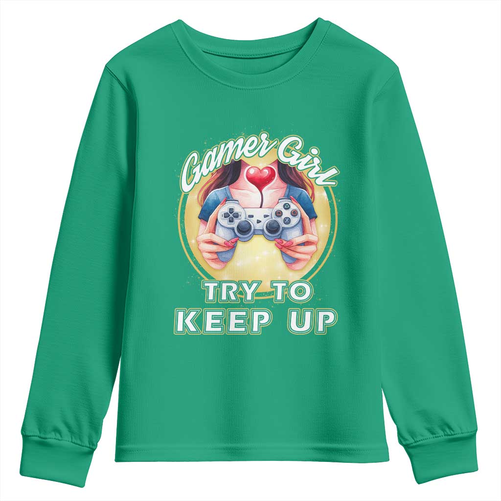 Im A Gamer Girl Try To Keep Up Youth Sweatshirt Funny Gaming Gift - Wonder Print Shop