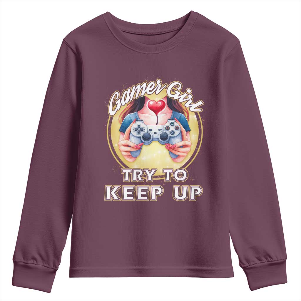 Im A Gamer Girl Try To Keep Up Youth Sweatshirt Funny Gaming Gift - Wonder Print Shop