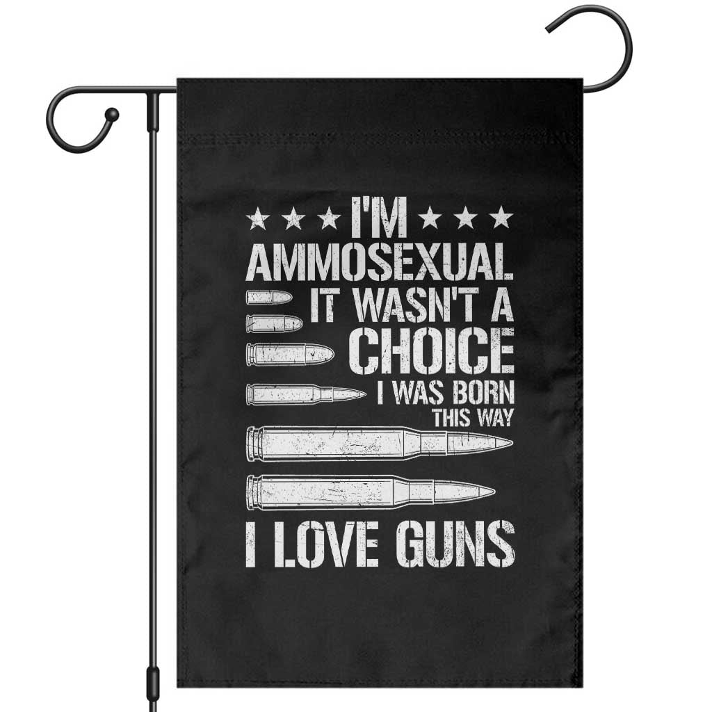 Funny Im Ammosexual Garden Flag American Freedom Second Amendment