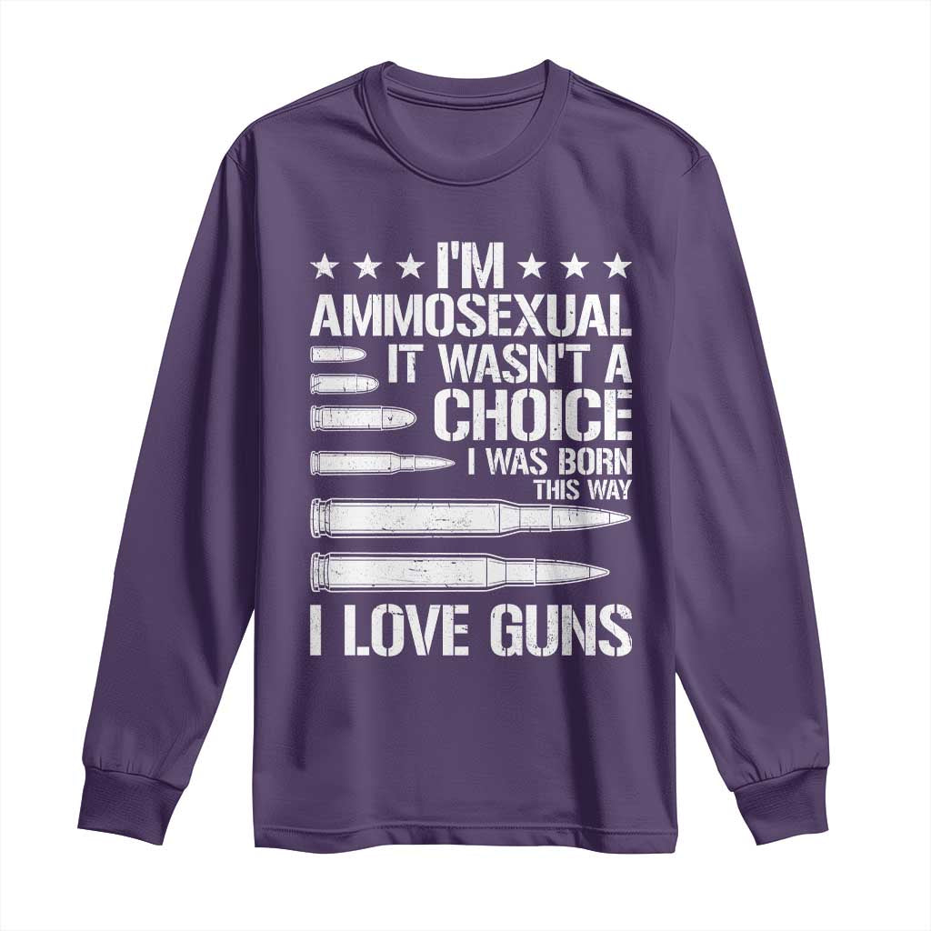 Funny Im Ammosexual Long Sleeve Shirt American Freedom Second Amendment