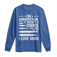 Funny Im Ammosexual Long Sleeve Shirt American Freedom Second Amendment