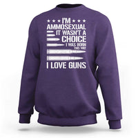 Funny Im Ammosexual Sweatshirt American Freedom Second Amendment
