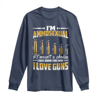 Funny Im Ammosexual Long Sleeve Shirt Second Amendment Patriotic Freedom Graphic