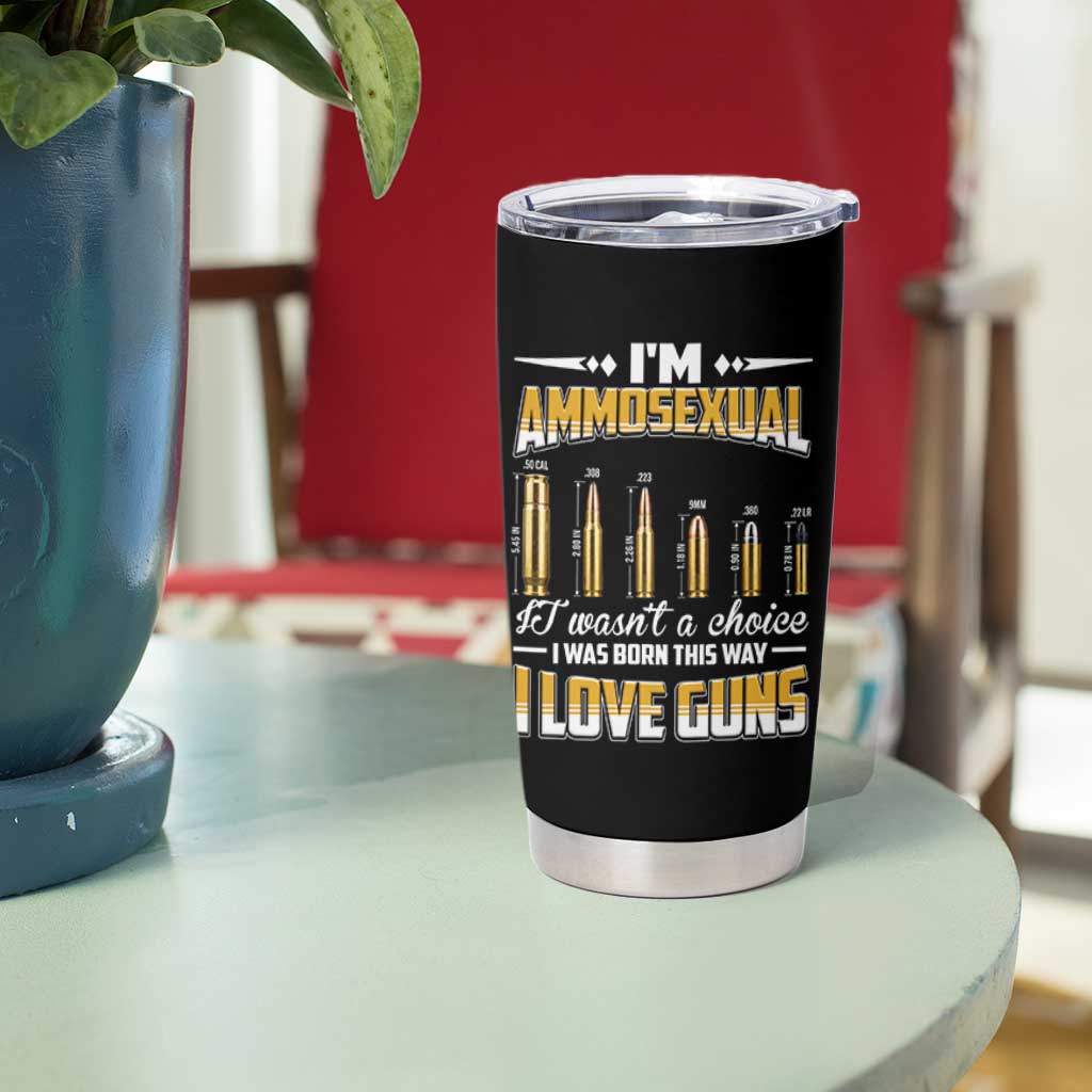 Funny Im Ammosexual Tumbler Cup Second Amendment Patriotic Freedom Graphic