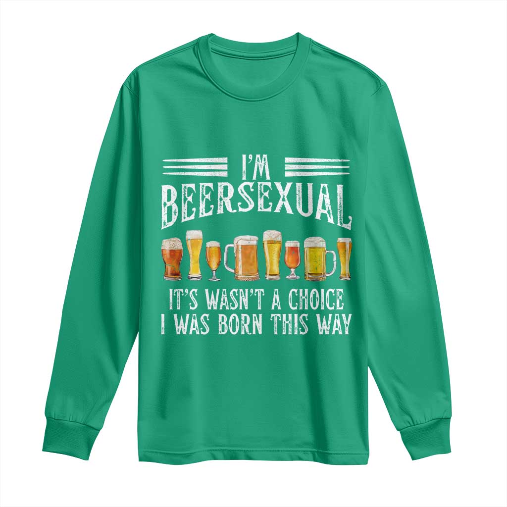 Funny Im Beersexual Long Sleeve Shirt Born This Way Beer Lover Graphic