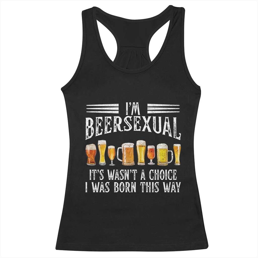 Funny Im Beersexual Racerback Tank Top Born This Way Beer Lover Graphic