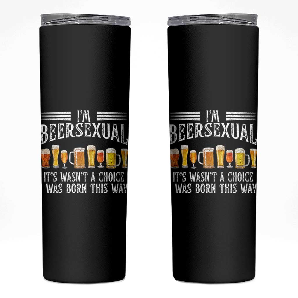 Funny Im Beersexual Skinny Tumbler Born This Way Beer Lover Graphic