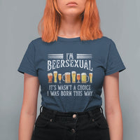 Funny Im Beersexual T Shirt For Women Born This Way Beer Lover Graphic