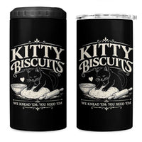 Kitty Biscuits We Knead Em You Need Em 4 in 1 Can Cooler Tumbler Funny Black Cat Making Biscuits Baking
