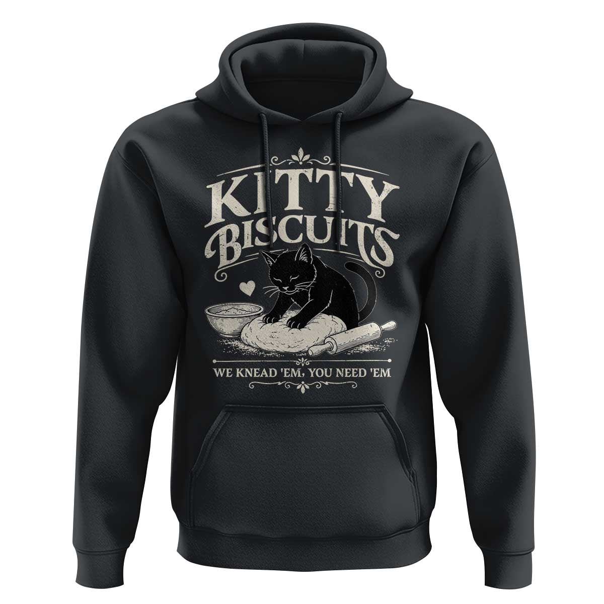 Kitty Biscuits We Knead Em You Need Em Hoodie Funny Black Cat Making Biscuits Baking